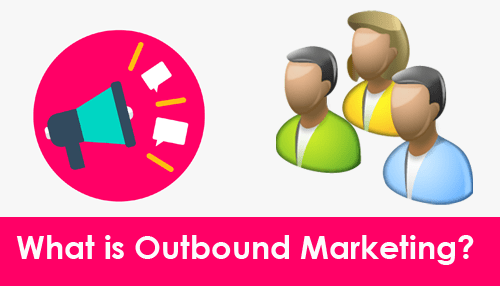 What is outbound marketing marketing strategies