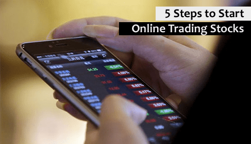 5 Simple Steps to Start Online Trading Stocks
