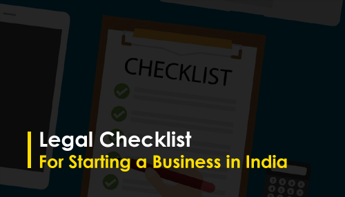 Legal Checklist For Starting a Business in India