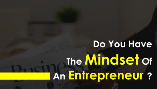 Do You Have the Mindset of an Entrepreneur?