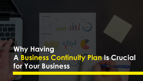 Why Having a Business Continuity Plan Is Crucial for Your Business