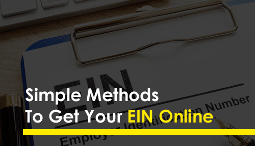 Simple Methods To Get Your EIN Online