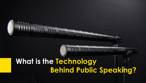 What is the Technology Behind Public Speaking?