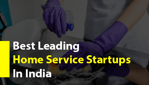 Best Leading Home Service Startups In India