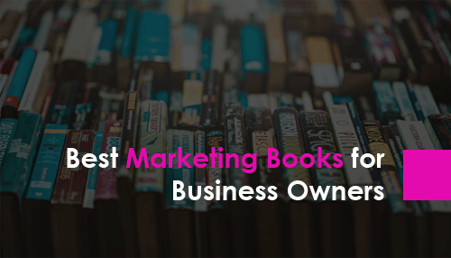 Best Marketing Books for Business Owners