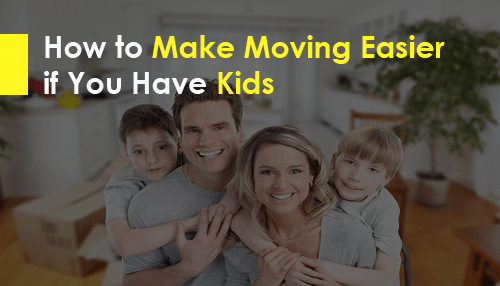 How to Make Moving Easier if You Have Kids