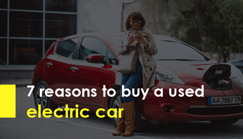 7 reasons to buy a used electric car