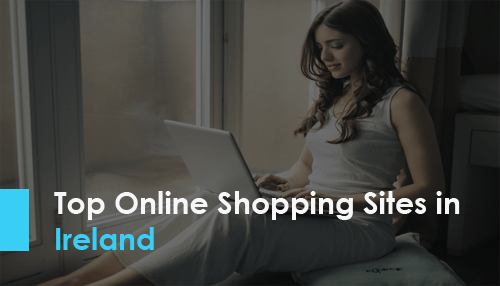 Top Online Shopping Sites in Ireland
