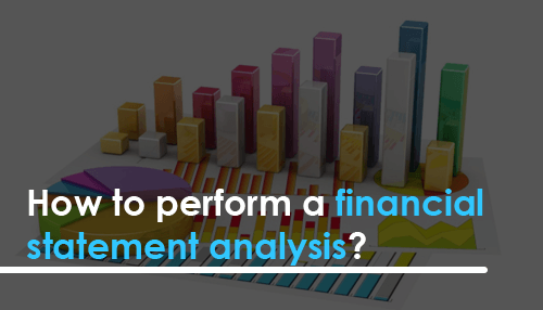 How to perform a financial statement analysis