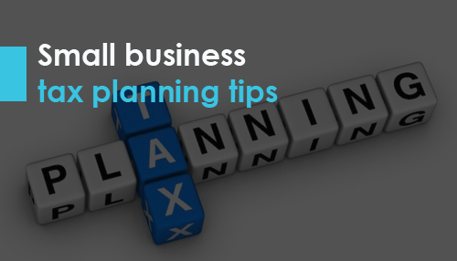 Small business tax planning tips