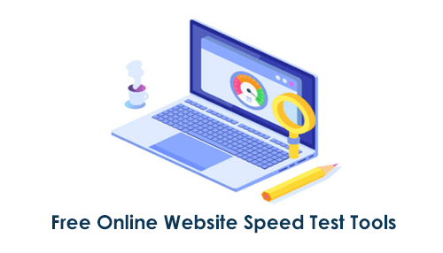 Top 10 Free Online Website Speed Test Tools for 2020