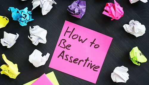How can you be assertive