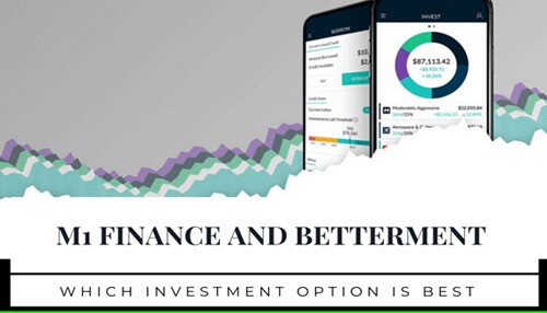 M1 Finance Vs Betterment